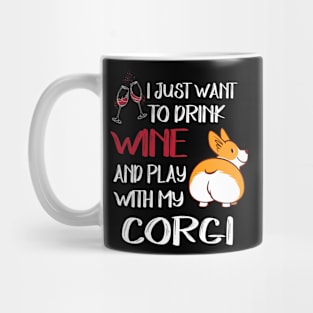 I Want Just Want To Drink Wine (81) Mug